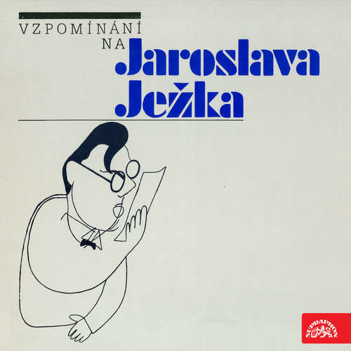 Vzpomínání na Jaroslava Ježka - Václav Holzknecht, Jiří Voskovec, Jan Werich, Jarmila Strnadová, Jiří Srnka, Karel Ančerl, František Filipovský, Miloš Nedbal, Karel Vacek, Ljuba Hermanová, Františka Ježková (mp3 audiokniha)