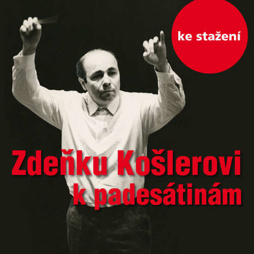 Hovoří dirigent Zdeněk Košler - Karel Mlejnek (mp3 audiokniha)