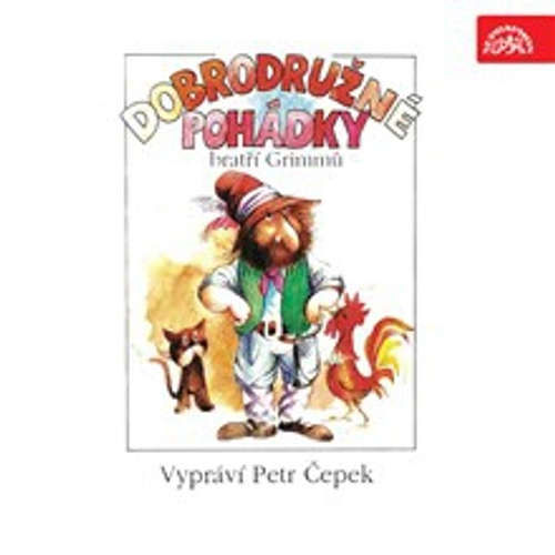 Dobrodružné pohádky Bratři Grimmů - Jacob Grimm, Wilhelm Grimm (mp3 audiokniha)