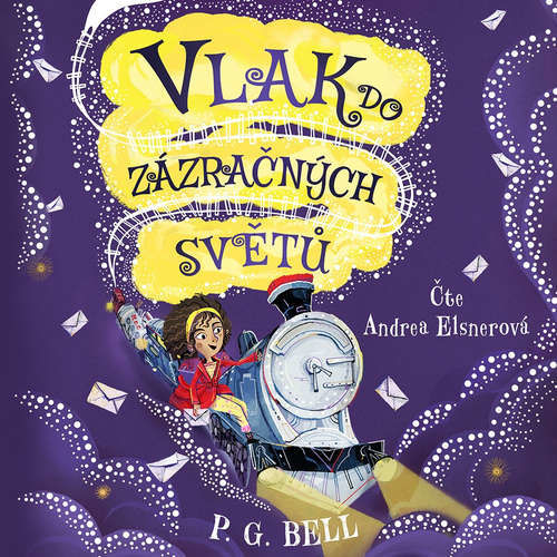 Vlak do Zázračných světů – Prokletá zásilka - P. G.  Bell (mp3 audiokniha)