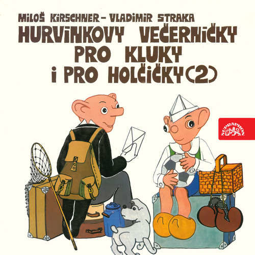 Hurvínkovy večerníčky pro kluky a pro holčičky 2 - Miloš Kirschner, Vladimír Straka (mp3 audiokniha)