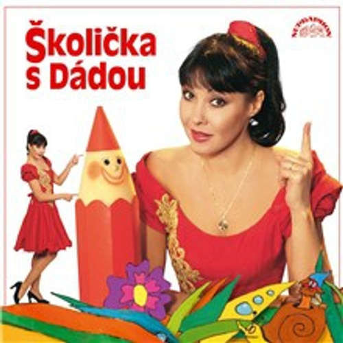 Školička s Dádou - Zdeněk Svěrák, Ivan Mládek, Eduard Krečmar, Ondřej Suchý, Espinosa Rodrigo, Jiří Chalupa, Terry Rendall, Dagmar Patrasová, Alan Jay Lerner, Marsha Kocábová (mp3 audiokniha)