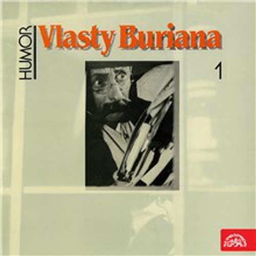 Humor Vlasty Buriana 1 (původní LP) - Vlasta Burian, Emanuel Brožík, Rudolf Jurist, Jiří Aplt, Josef Neuberg, Václav Wassermann,  Lidový text (mp3 audiokniha)