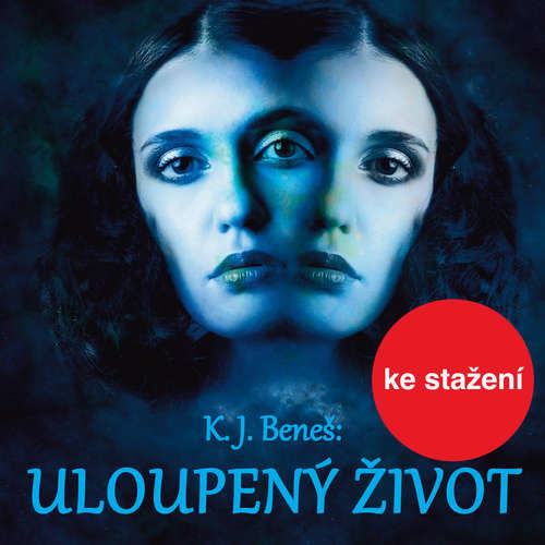 Uloupený život - Karel Josef Beneš (mp3 audiokniha)