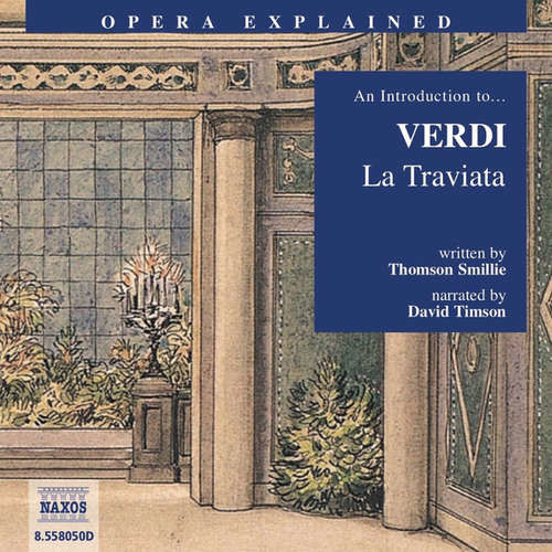 Opera Explained – La Traviata (EN) - Thomson Smillie (mp3 audiokniha)