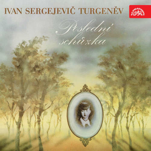 Poslední schůzka - Ivan Sergejevič Turgeněv (mp3 audiokniha)