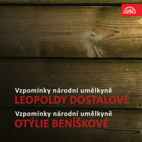 Vzpomínky národní umělkyně Leopoldy Dostalové - Leopolda Dostalová, Otýlie Beníšková (mp3 audiokniha)