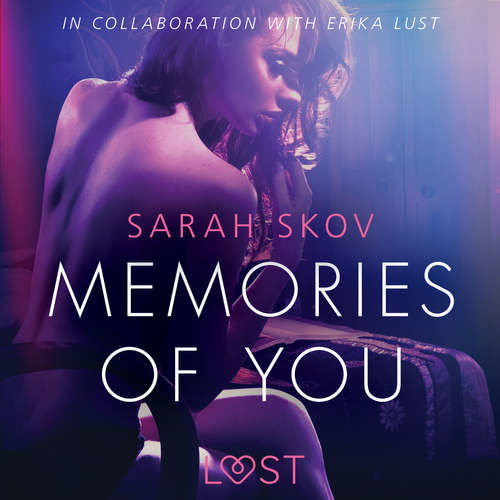 Memories of You - Sexy erotica (EN) - Sarah Skov (mp3 audiokniha)