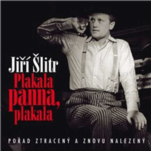 Plakala panna, plakala - Jiří Suchý, Jiří Šlitr, Pavel Kopta (mp3 audiokniha)