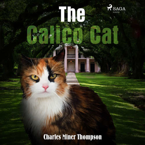 The Calico Cat (EN) - Charles Miner Thompson (mp3 audiokniha)