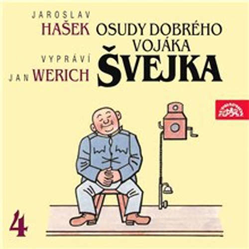 Osudy dobrého vojáka Švejka IV. - Jaroslav Hašek (mp3 audiokniha)