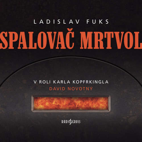 Spalovač mrtvol - Ladislav Fuks (mp3 audiokniha)