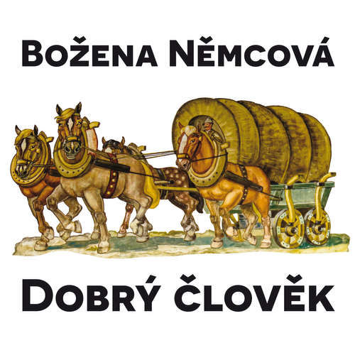 Dobrý člověk - Božena Němcová (mp3 audiokniha)