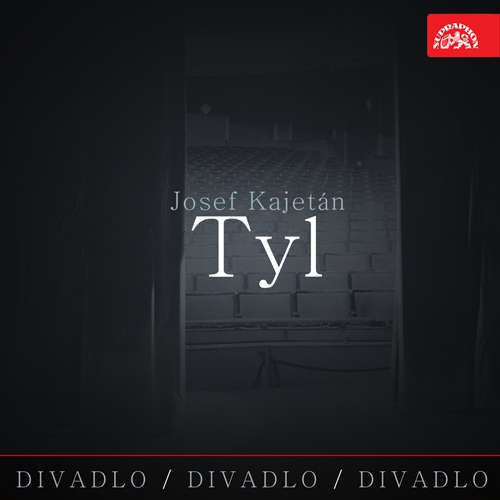 Divadlo, divadlo, divadlo - Josef Kajetán Tyl - Josef Kajetán Tyl (mp3 audiokniha)