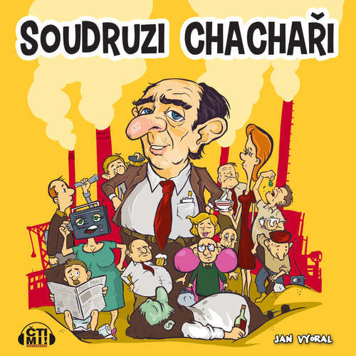 Soudruzi chachaři - Jan Vyoral (mp3 audiokniha)