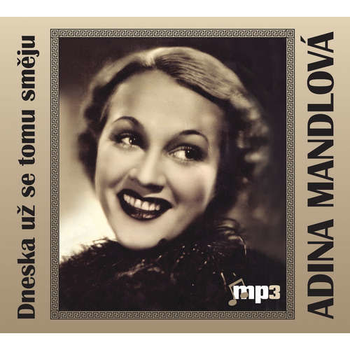 Dneska už se tomu směju - Adina Mandlová (mp3 audiokniha)