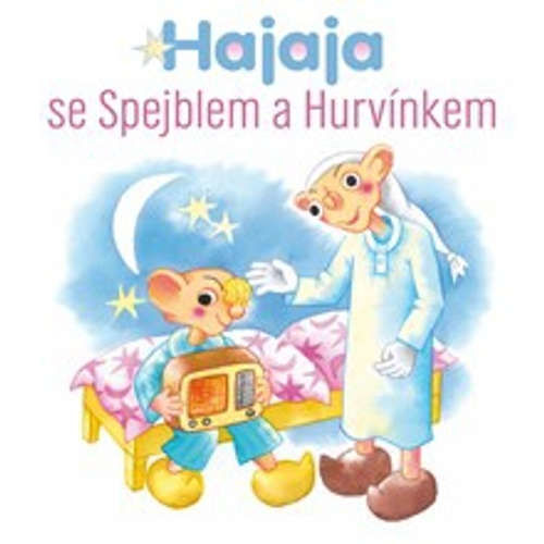 Hajaja se Spejblem a Hurvínkem - Pavel Grym, Josef Barchánek, Luboš Homola (mp3 audiokniha)