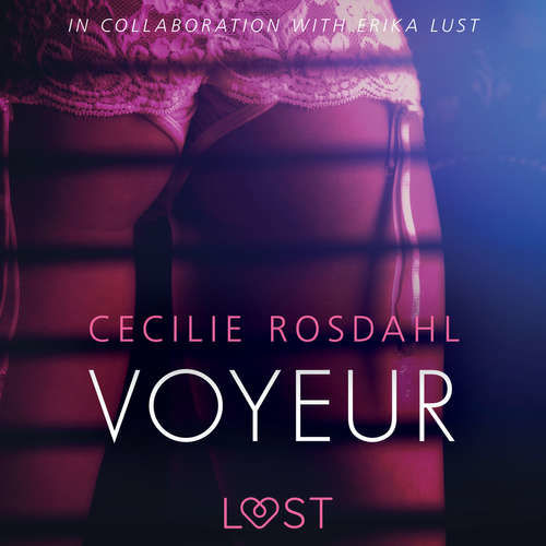 Voyeur - Sexy erotica (EN) - Cecilie Rosdahl (mp3 audiokniha)