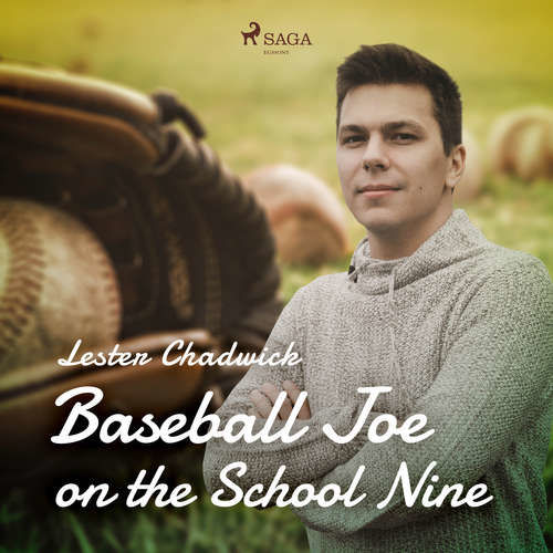 Baseball Joe on the School Nine (EN) - Lester Chadwick (mp3 audiokniha)