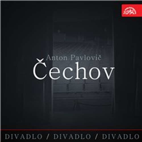 Divadlo, divadlo, divadlo - Anton Pavlovič Čechov - Anton Pavlovič Čechov (mp3 audiokniha)