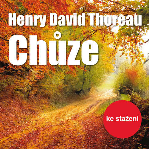 Chůze - Henry David Thoreau (mp3 audiokniha)