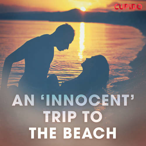 An ‘Innocent’ Trip to the Beach (EN) - Cupido And Others (mp3 audiokniha)