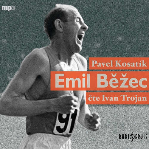 Emil Běžec - Pavel Kosatík (mp3 audiokniha)