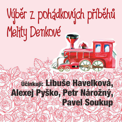 Výběr z pohádkových příběhů Melity Denkové - Melita Denková (mp3 audiokniha)