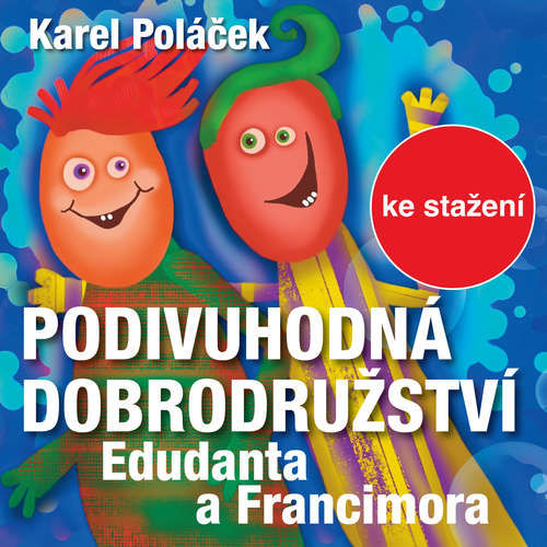 Podivuhodná dobrodružství Edudanta a Francimora - Karel Poláček (mp3 audiokniha)