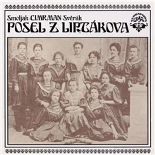 Posel z Liptákova - Ladislav Smoljak, Zdeněk Svěrák (mp3 audiokniha)