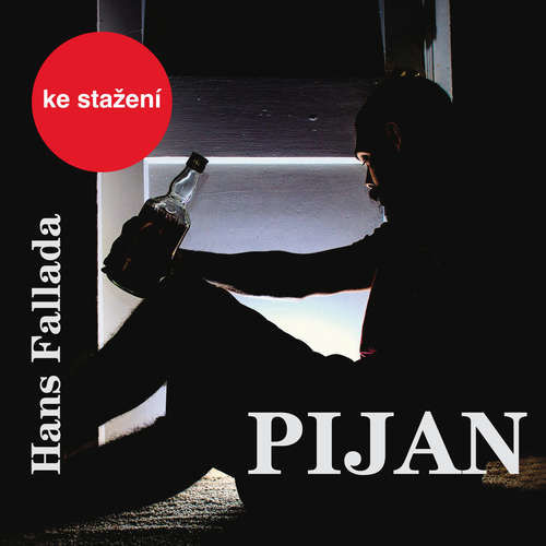 Pijan - Hans Fallada (mp3 audiokniha)