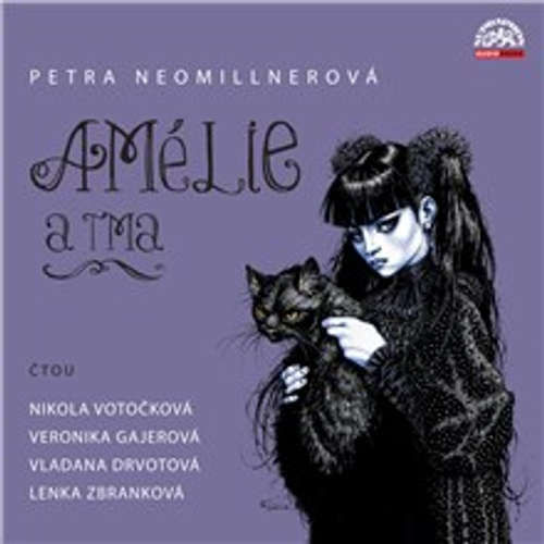 Amélie a tma - Petra Neomillnerová (mp3 audiokniha)
