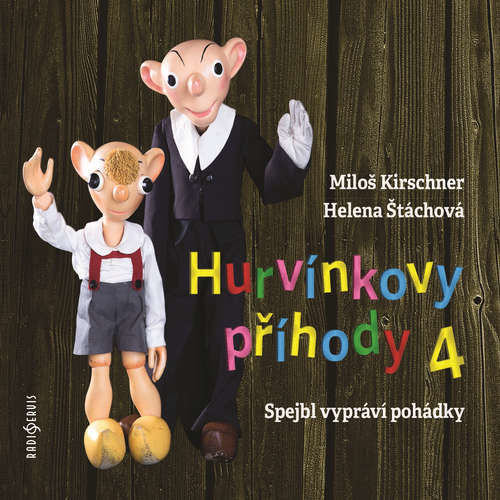 Hurvínkovy příhody 4 - Miloš Kirschner, Helena Štáchová (mp3 audiokniha)