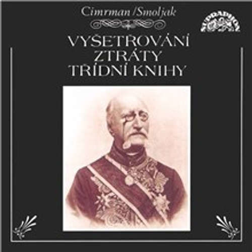 Vyšetřování ztráty třídní knihy - Ladislav Smoljak, Zdeněk Svěrák, Jára Cimrman (mp3 audiokniha)