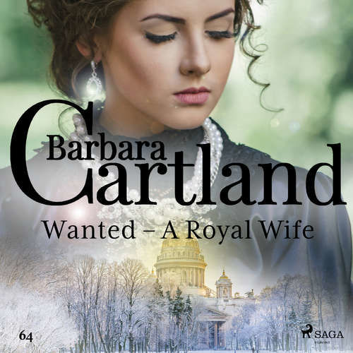 Wanted - A Royal Wife (Barbara Cartland's Pink Collection 64) (EN) - Barbara Cartland (mp3 audiokniha)
