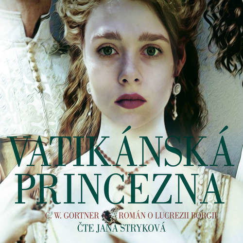 Vatikánská princezna - Christopher W. Gortner (mp3 audiokniha)