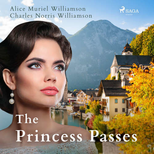 The Princess Passes (EN) - Charles Norris Williamson, Alice Muriel Williamson (mp3 audiokniha)