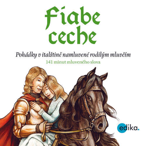 Fiabe ceche (IT) - Eva Mrázková, Miroslava  Ferrarová (mp3 audiokniha)