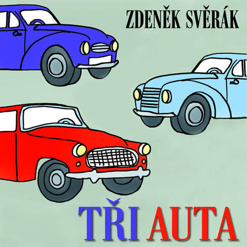 Tři auta - Zdeněk Svěrák (mp3 audiokniha)
