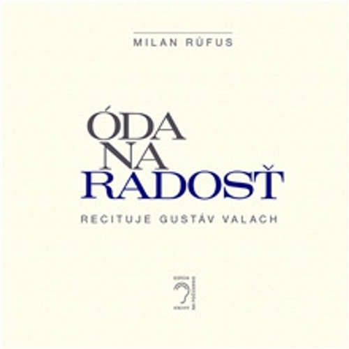 Óda na radosť - Milan Rúfus (mp3 audiokniha)