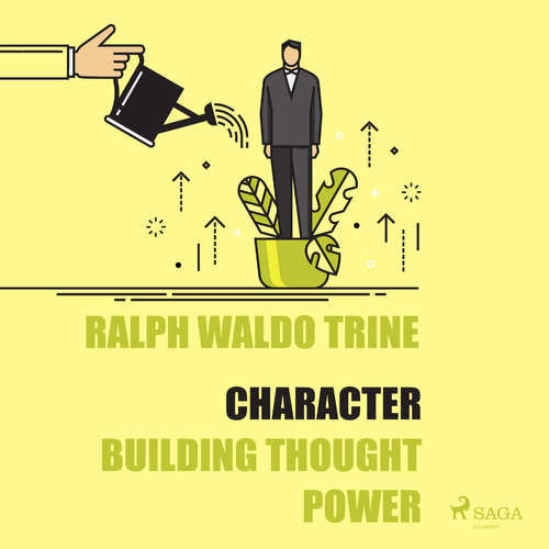 Character - Building Thought Power (EN) - Ralph Waldo Trine (mp3 audiokniha)