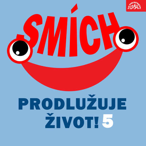 Smích prodlužuje život! 5 - Josef Skupa, Miroslav Horníček, Josef Kobr,  Lidový text, Igor Filenkov (mp3 audiokniha)