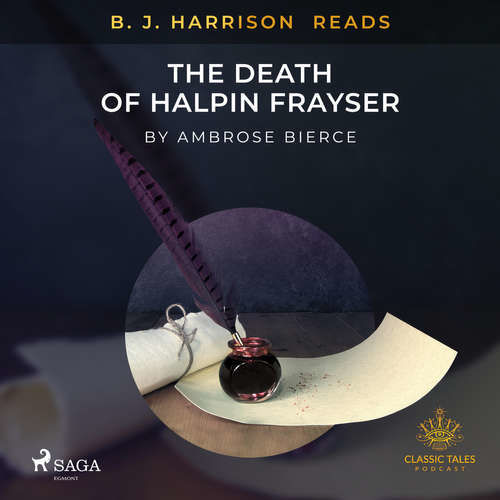 B. J. Harrison Reads The Death of Halpin Frayser (EN) - Ambrose Bierce (mp3 audiokniha)