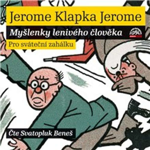 Myšlenky lenivého člověka - Jerome Klapka Jerome (mp3 audiokniha)