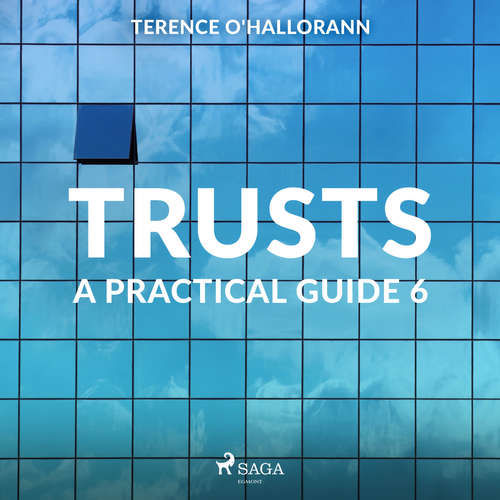 Trusts – A Practical Guide 6 (EN) - Terence O'Hallorann (mp3 audiokniha)
