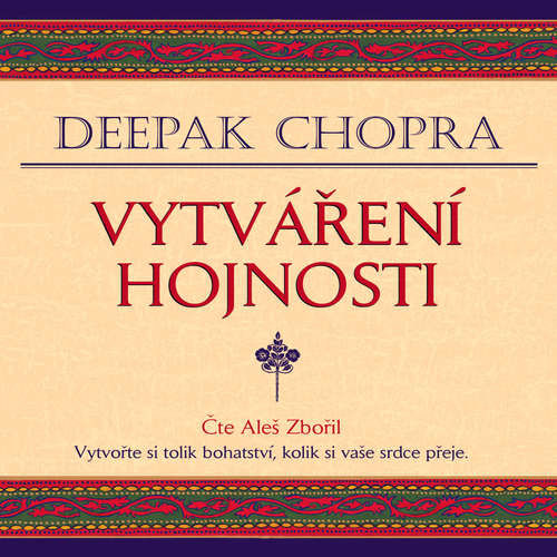 Vytváření hojnosti - Deepak Chopra (mp3 audiokniha)