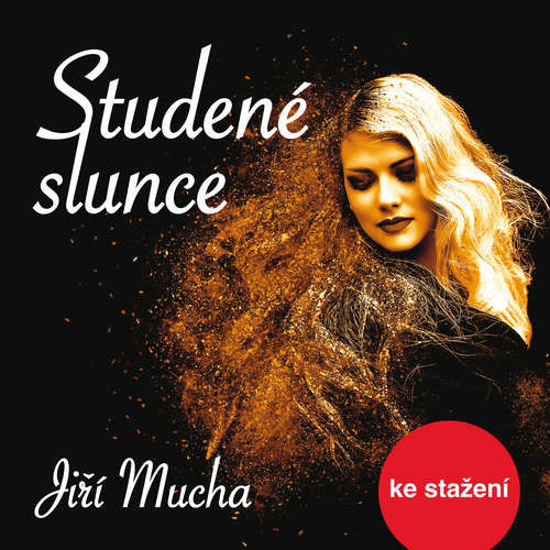 Studené slunce - Jiří Mucha (mp3 audiokniha)