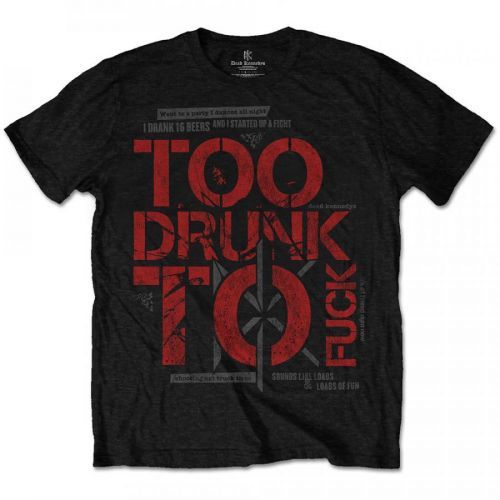 Dead Kennedys - Tričko Too Drunk - Muž, Unisex, Čierna, XL