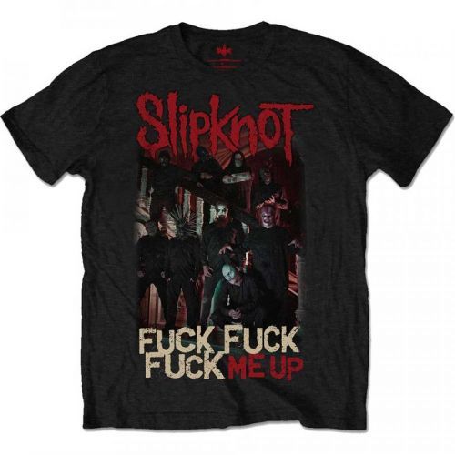 Slipknot - Tričko Fuck Me Up - Muž, Unisex, Čierna, XXL