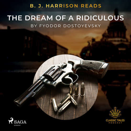 B. J. Harrison Reads The Dream of a Ridiculous Man (EN) - Fyodor Dostoevsky (mp3 audiokniha)